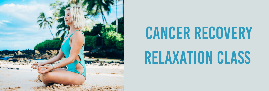 cancer-recovery-relaxation-class_dashboard